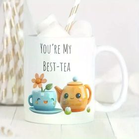 1pc You're My Best-tea Mug | Best Friend Mug Gift | Gift For Best Friend | Gift For Best-tea