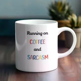 1pc Running on Coffee and Sarcasm Mug, Coffee Mug, Cute Mug, Funny Mug, gifts for her, birthday gifts, gift ideas