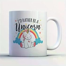 1pc Whimsical Unicorn Coffee Mug - "I'd Rather Be A Unicorn" Design - 11oz Insulated White Ceramic Tea Cup